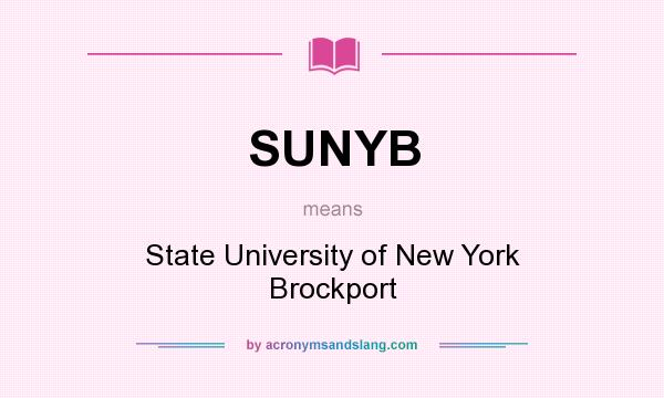 What does SUNYB mean? It stands for State University of New York Brockport
