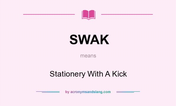 What does SWAK mean? It stands for Stationery With A Kick
