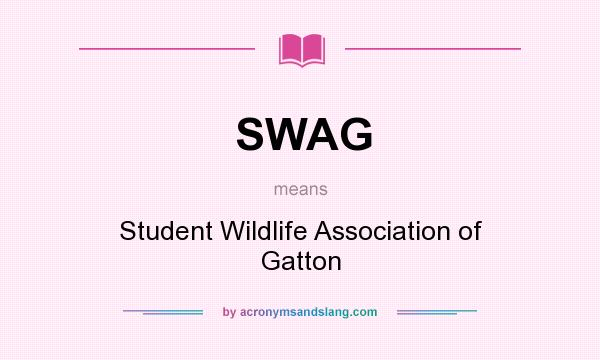 What does SWAG mean? It stands for Student Wildlife Association of Gatton