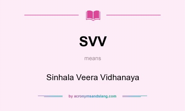 What does SVV mean? It stands for Sinhala Veera Vidhanaya