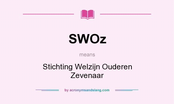 What does SWOz mean? It stands for Stichting Welzijn Ouderen Zevenaar