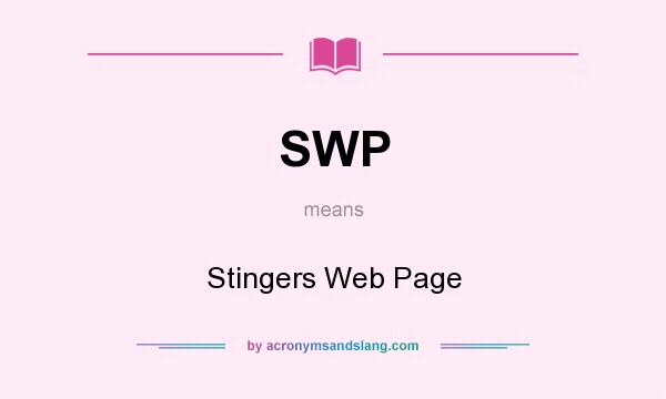 What does SWP mean? It stands for Stingers Web Page