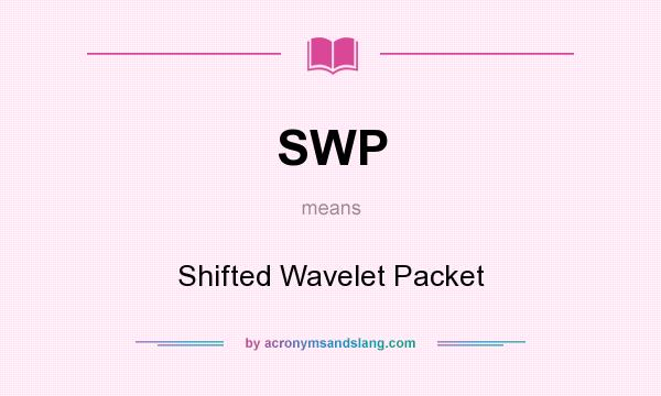What does SWP mean? It stands for Shifted Wavelet Packet