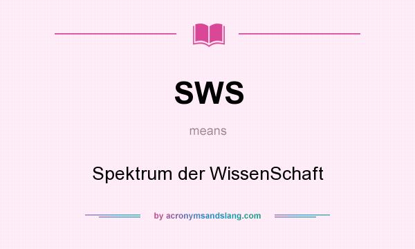What does SWS mean? It stands for Spektrum der WissenSchaft