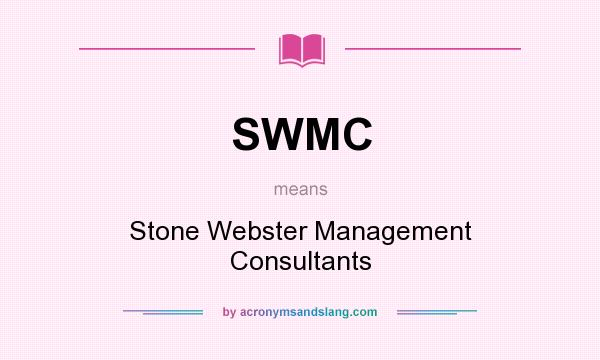 What does SWMC mean? It stands for Stone Webster Management Consultants