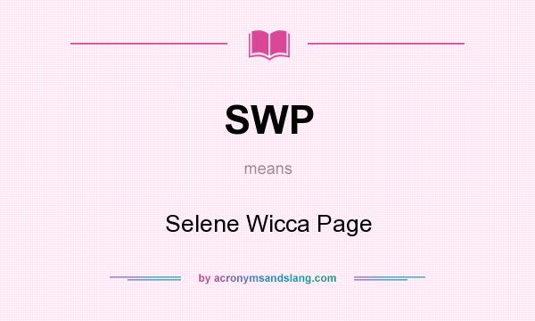 What does SWP mean? It stands for Selene Wicca Page