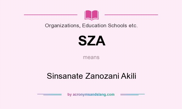 What does SZA mean? It stands for Sinsanate Zanozani Akili