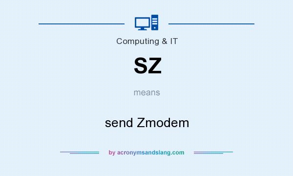 What does SZ mean? It stands for send Zmodem