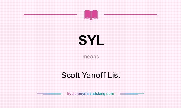What does SYL mean? It stands for Scott Yanoff List