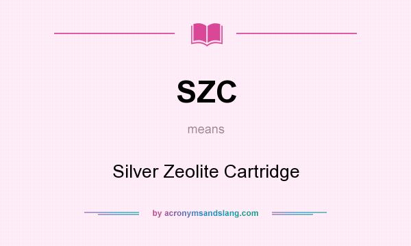 What does SZC mean? It stands for Silver Zeolite Cartridge