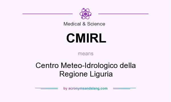 What does CMIRL mean? It stands for Centro Meteo-Idrologico della Regione Liguria