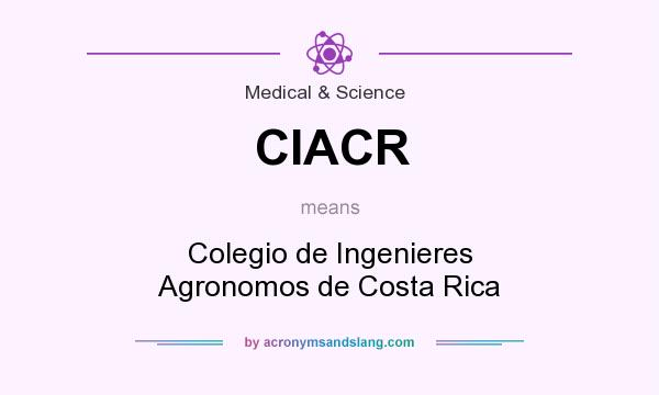 What does CIACR mean? It stands for Colegio de Ingenieres Agronomos de Costa Rica
