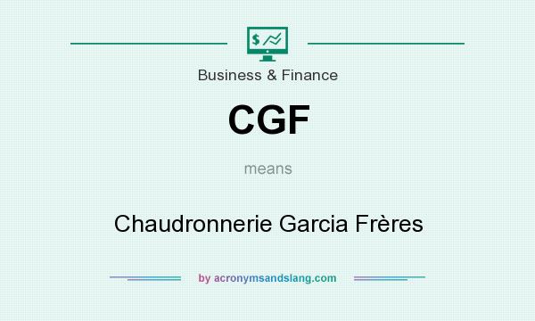 What does CGF mean? It stands for Chaudronnerie Garcia Frères