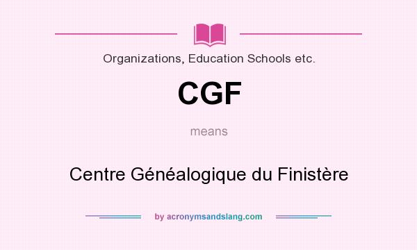 What does CGF mean? It stands for Centre Généalogique du Finistère