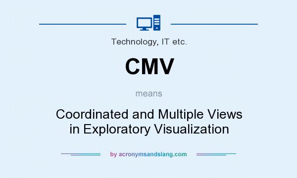 What does CMV mean? It stands for Coordinated and Multiple Views in Exploratory Visualization