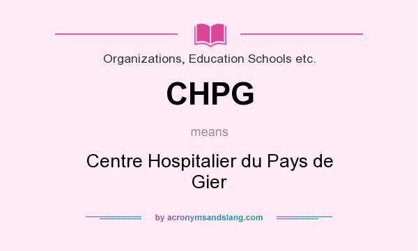 What does CHPG mean? It stands for Centre Hospitalier du Pays de Gier