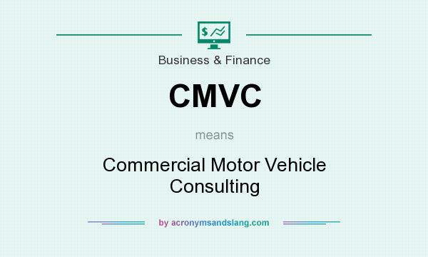 What does CMVC mean? It stands for Commercial Motor Vehicle Consulting