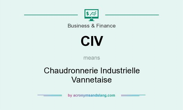 What does CIV mean? It stands for Chaudronnerie Industrielle Vannetaise