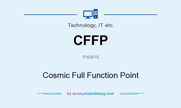 What does CFFP mean? It stands for Cosmic Full Function Point