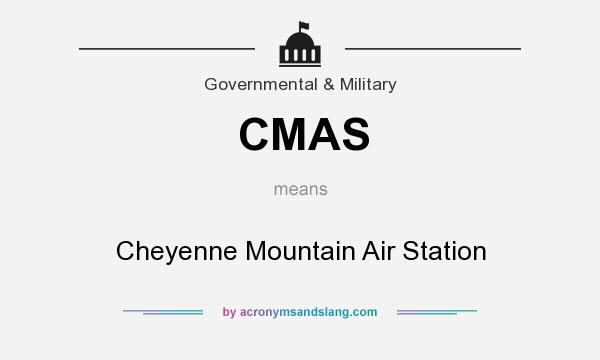 What does CMAS mean? It stands for Cheyenne Mountain Air Station