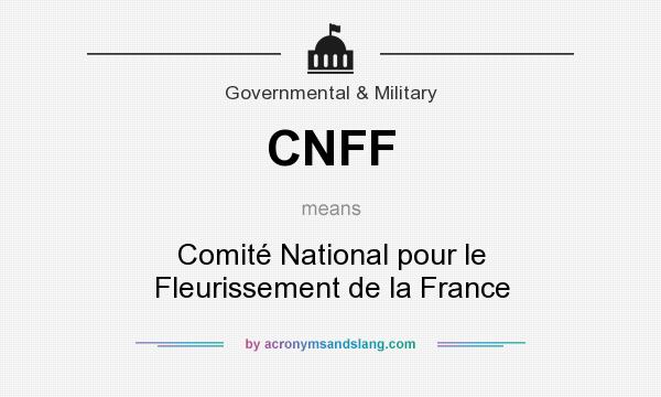 What does CNFF mean? It stands for Comité National pour le Fleurissement de la France