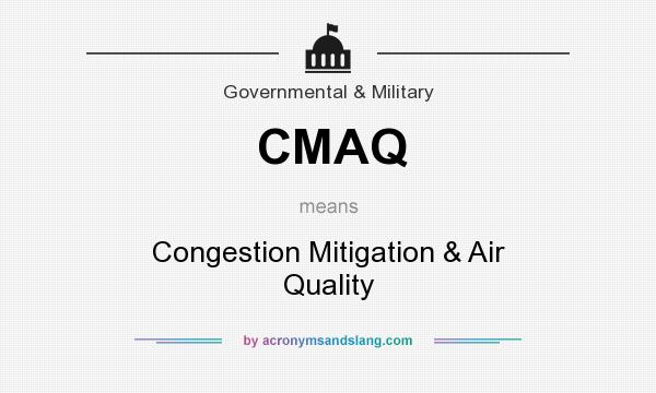 What does CMAQ mean? It stands for Congestion Mitigation & Air Quality