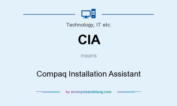 What does CIA mean? It stands for Compaq Installation Assistant