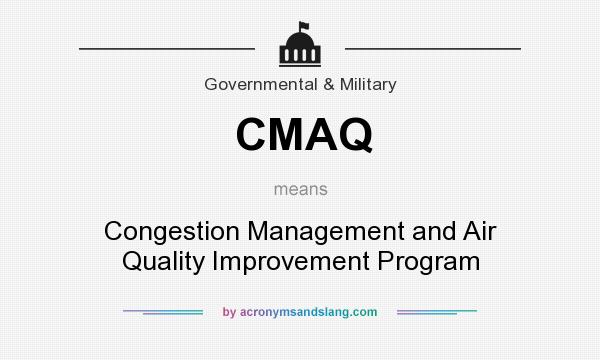What does CMAQ mean? It stands for Congestion Management and Air Quality Improvement Program