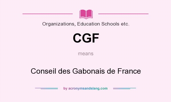 What does CGF mean? It stands for Conseil des Gabonais de France