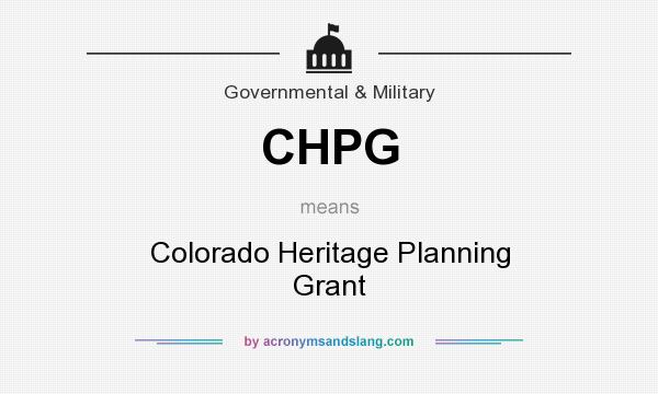 What does CHPG mean? It stands for Colorado Heritage Planning Grant
