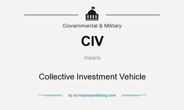 What does CIV mean? It stands for Collective Investment Vehicle