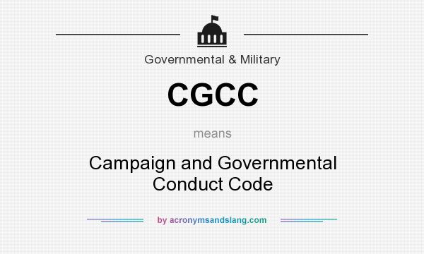 What does CGCC mean? It stands for Campaign and Governmental Conduct Code