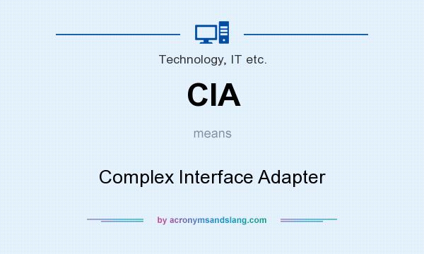 What does CIA mean? It stands for Complex Interface Adapter