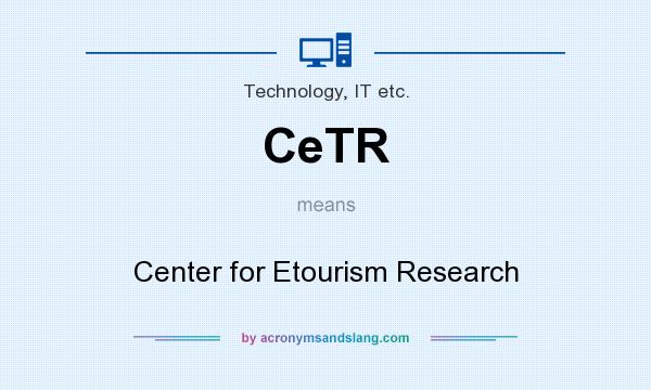 What does CeTR mean? It stands for Center for Etourism Research