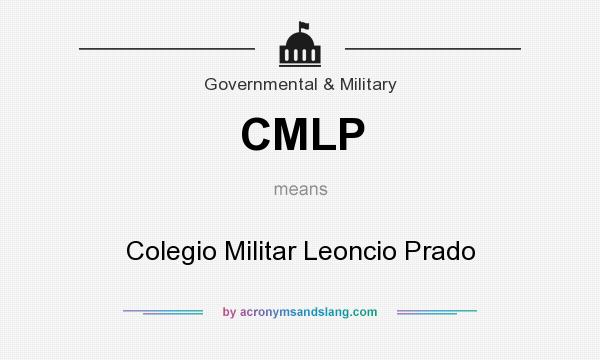 What does CMLP mean? It stands for Colegio Militar Leoncio Prado