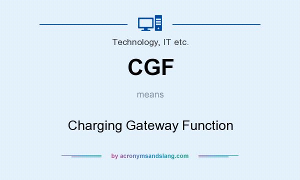 What does CGF mean? It stands for Charging Gateway Function