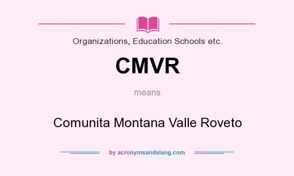 What does CMVR mean? It stands for Comunita Montana Valle Roveto