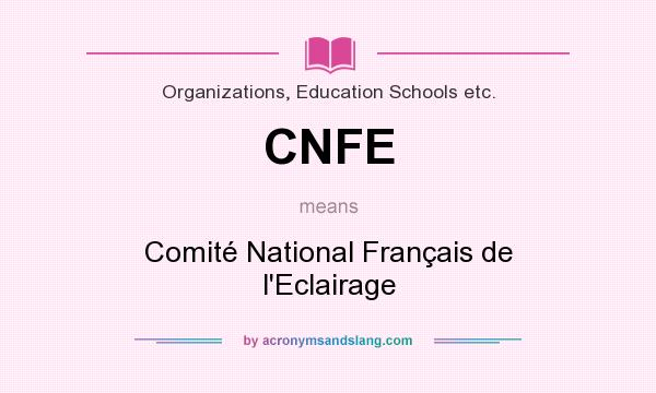 What does CNFE mean? It stands for Comité National Français de l`Eclairage