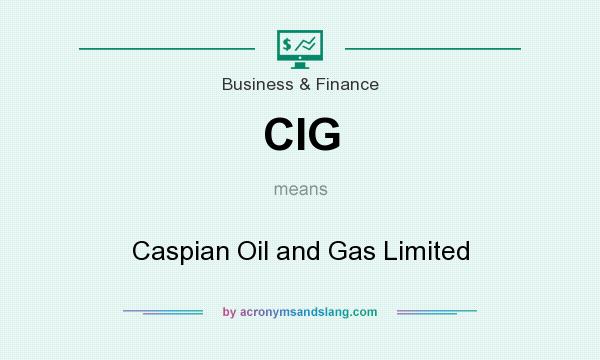 What does CIG mean? It stands for Caspian Oil and Gas Limited