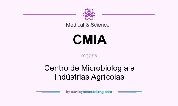 What does CMIA mean? It stands for Centro de Microbiologia e Indústrias Agrícolas