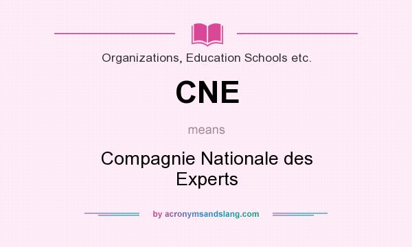 What does CNE mean? It stands for Compagnie Nationale des Experts