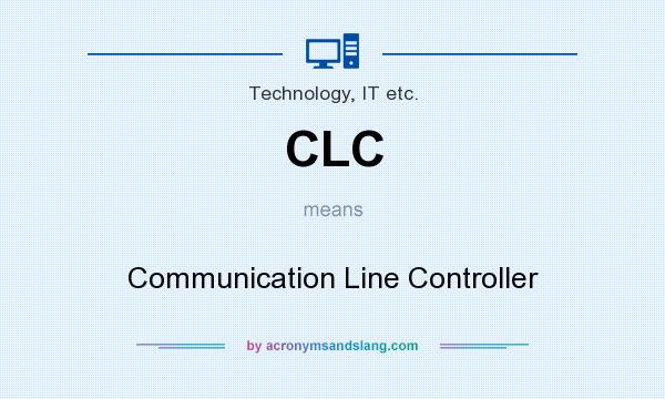What does CLC mean? It stands for Communication Line Controller