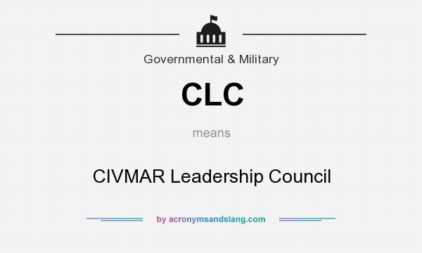 What does CLC mean? It stands for CIVMAR Leadership Council
