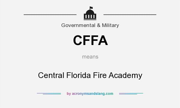 What does CFFA mean? It stands for Central Florida Fire Academy