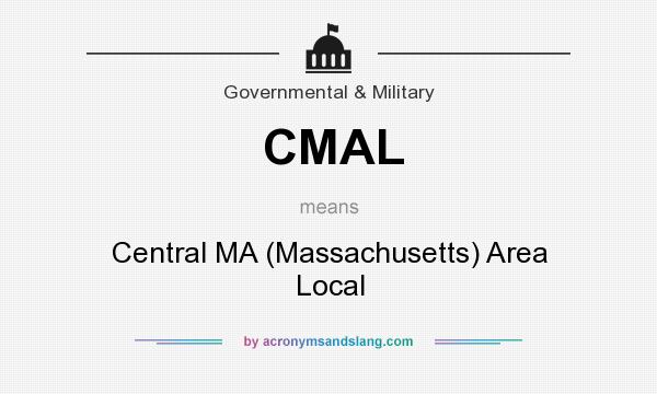 What does CMAL mean? It stands for Central MA (Massachusetts) Area Local