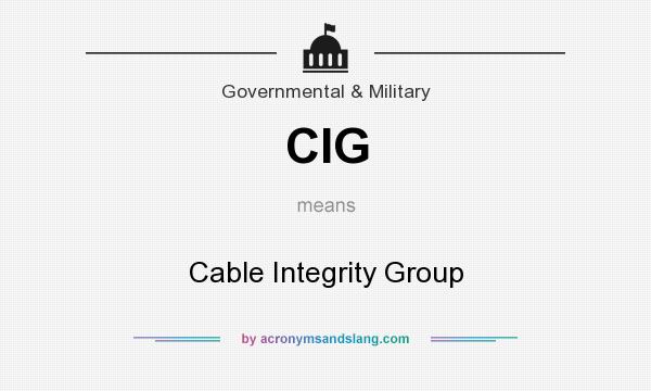What does CIG mean? It stands for Cable Integrity Group