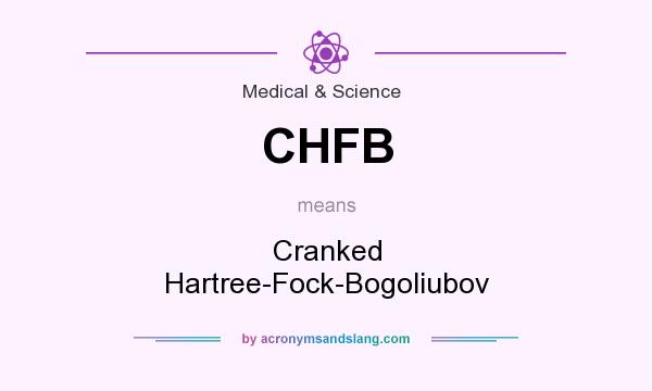 What does CHFB mean? It stands for Cranked Hartree-Fock-Bogoliubov