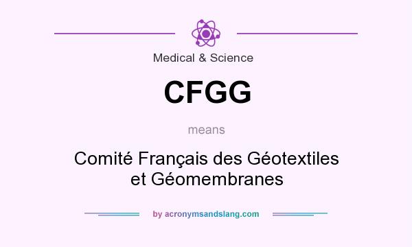 What does CFGG mean? It stands for Comité Français des Géotextiles et Géomembranes
