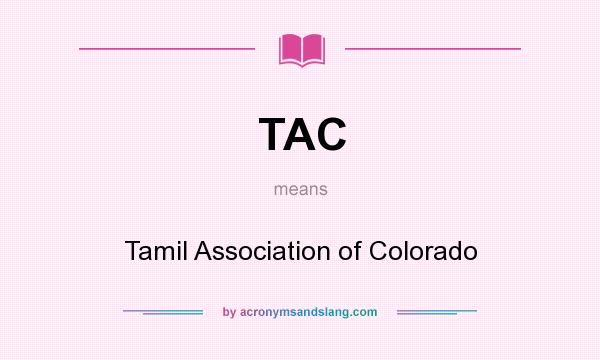 What does TAC mean? It stands for Tamil Association of Colorado