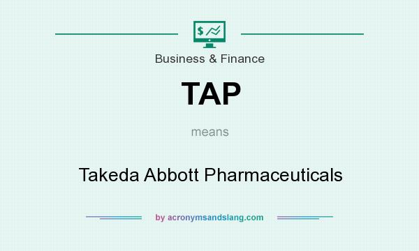 What does TAP mean? It stands for Takeda Abbott Pharmaceuticals